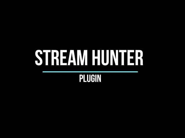 Streamhunter: wat is het en waar moet je op letten?